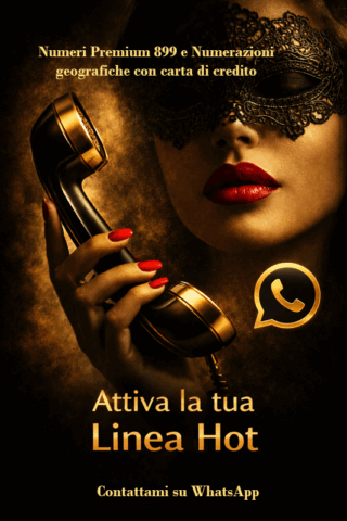 Apri la tua linea erotica 899 e carta di credito !